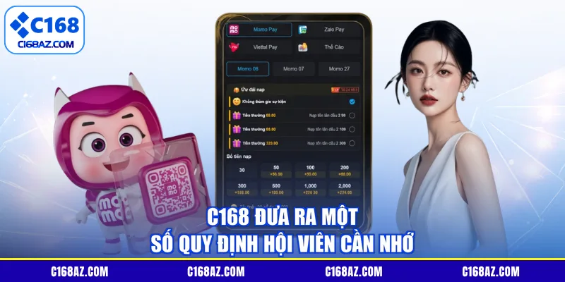 C168 đưa ra một số quy định hội viên cần nhớ