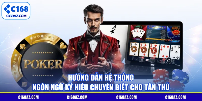 Hướng dẫn hệ thống ngôn ngữ ký hiệu chuyên biệt cho tân thủ