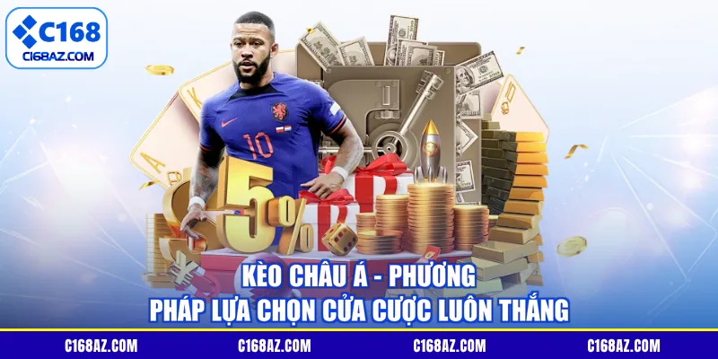 Kèo Châu Á - Phương Pháp Lựa Chọn Cửa Cược Luôn Thắng
