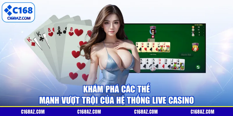 Khám phá các thế mạnh vượt trội của hệ thống live casinoKhám phá các thế mạnh vượt trội của hệ thống live casino