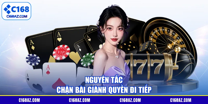 Nguyên tắc chặn bài giành quyền đi tiếp