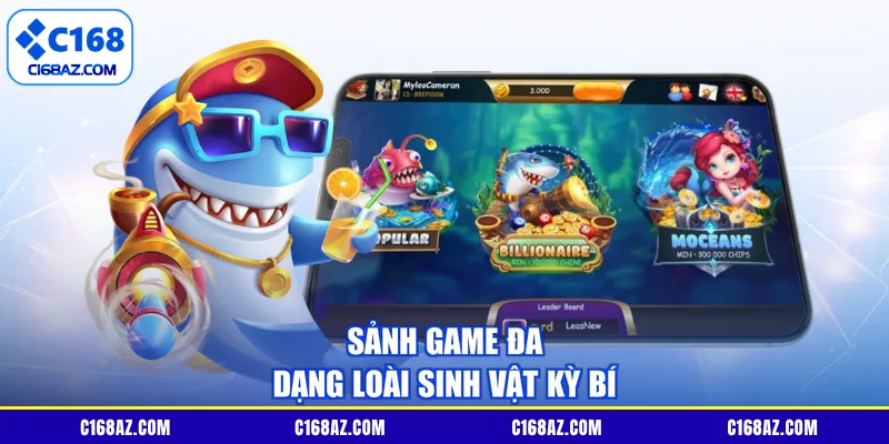Sảnh game đa dạng loài sinh vật kỳ bí