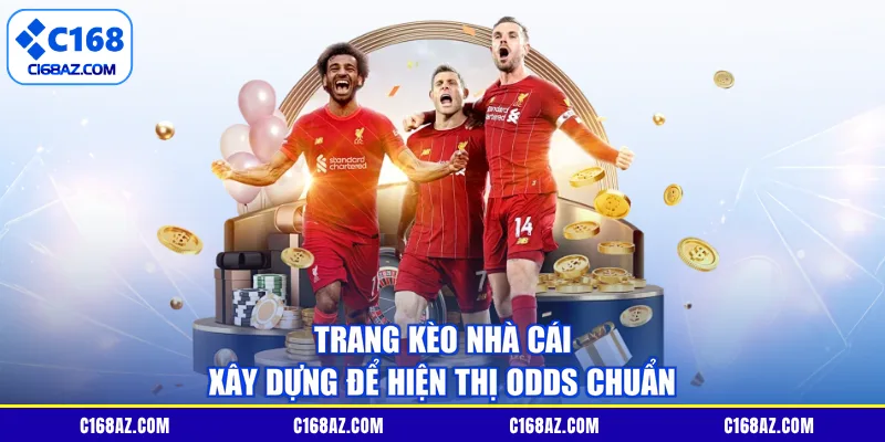 Trang kèo nhà cái xây dựng để hiện thị odds chuẩn