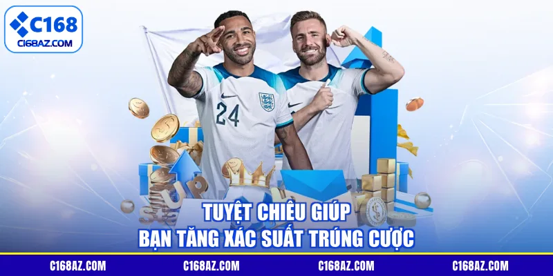 Tuyệt chiêu giúp bạn tăng xác suất trúng cược
